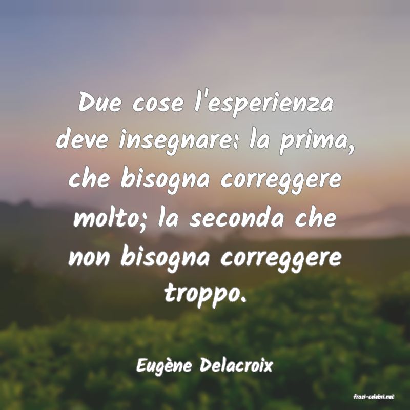 frasi di Eug�ne Delacroix