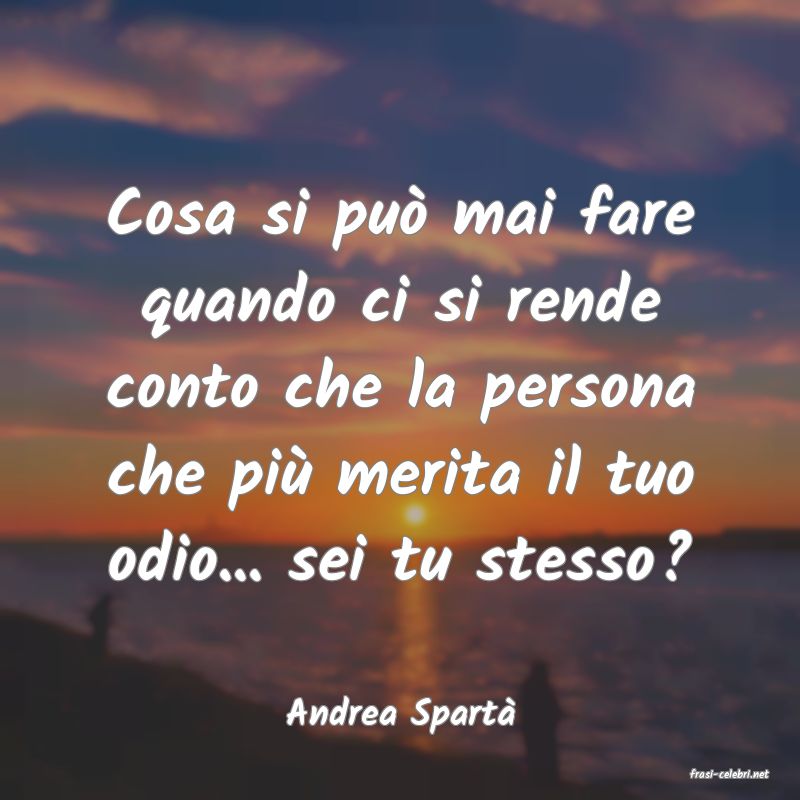 frasi di Andrea Spart