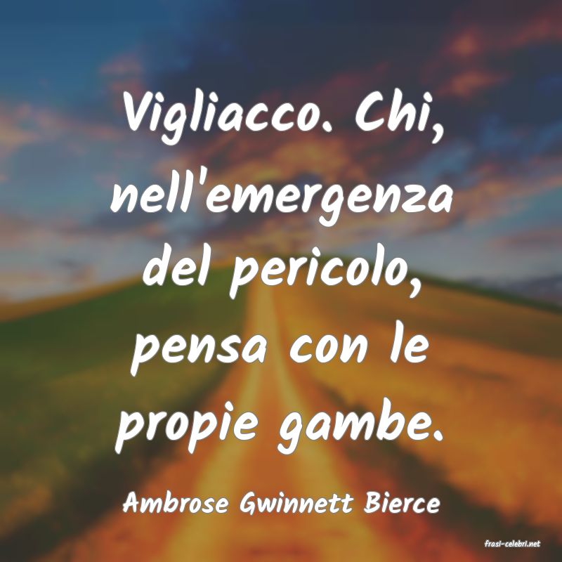 frasi di Ambrose Gwinnett Bierce