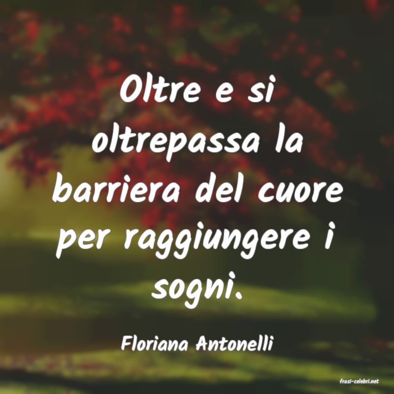 frasi di  Floriana Antonelli

