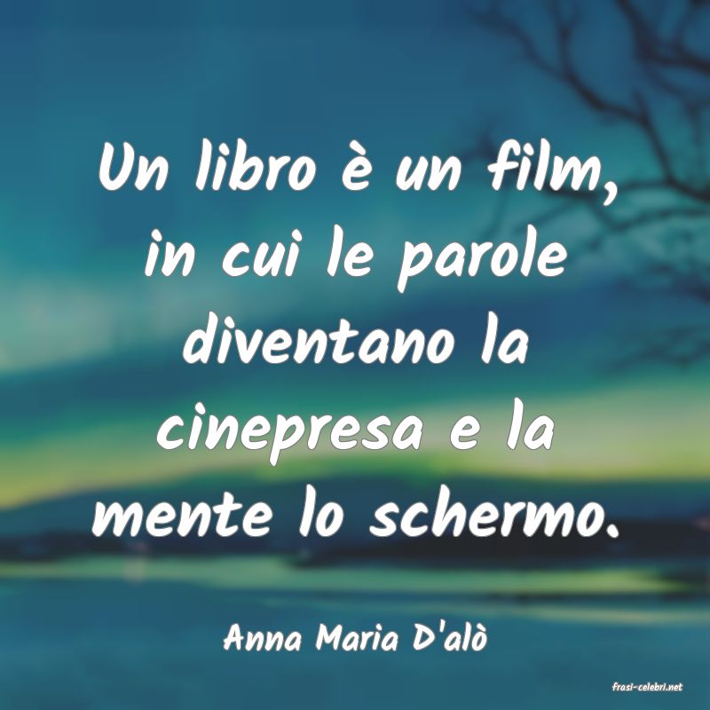 frasi di Anna Maria D'al