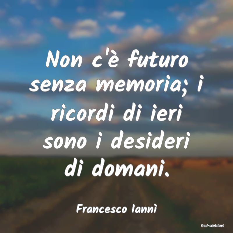 frasi di Francesco Iann