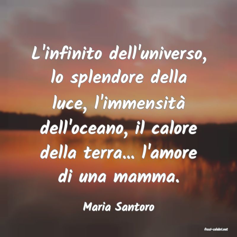 frasi di  Maria Santoro
