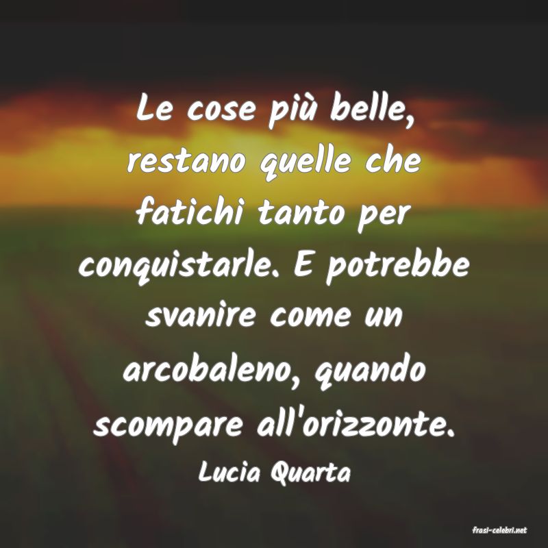 frasi di  Lucia Quarta
