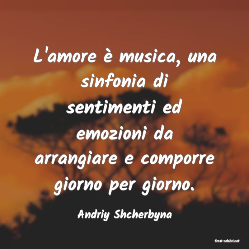 frasi di  Andriy Shcherbyna
