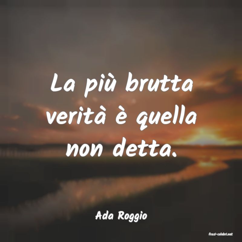 frasi di Ada Roggio