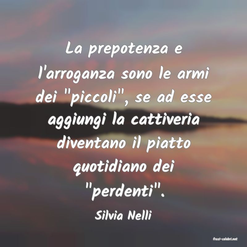 frasi di  Silvia Nelli
