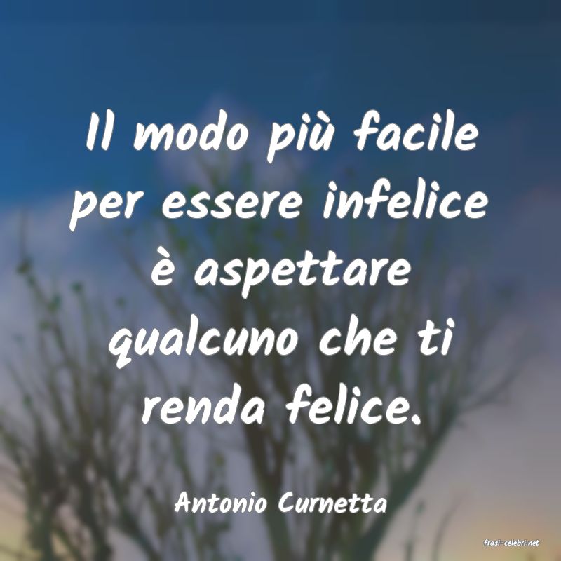 frasi di Antonio Curnetta