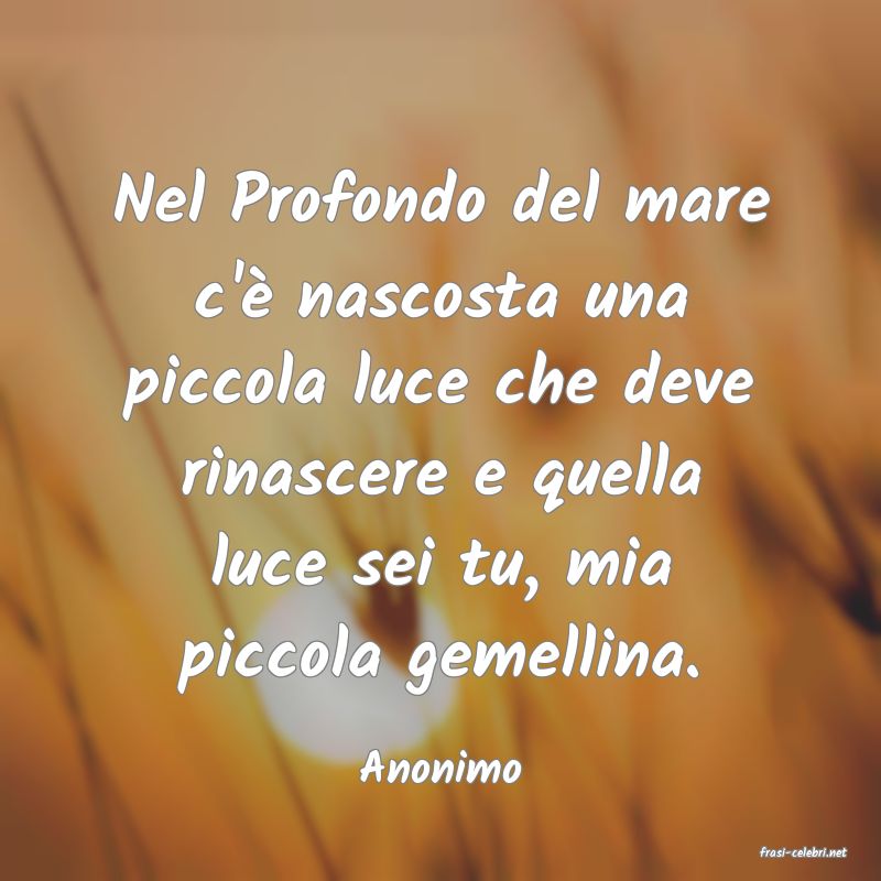 frasi di  Anonimo
