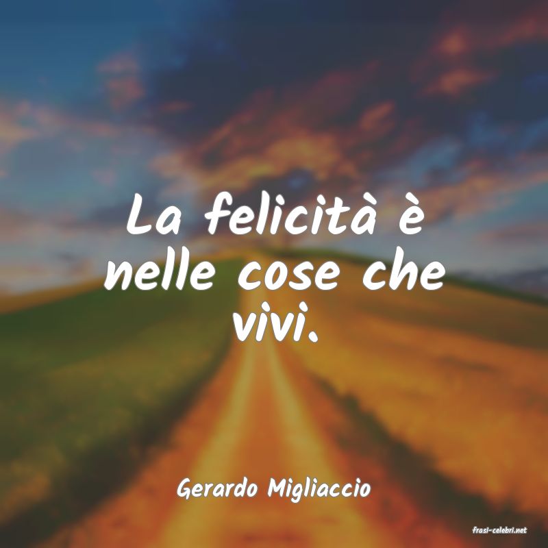 frasi di Gerardo Migliaccio