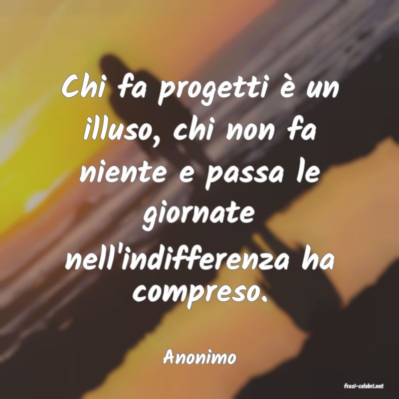 frasi di Anonimo