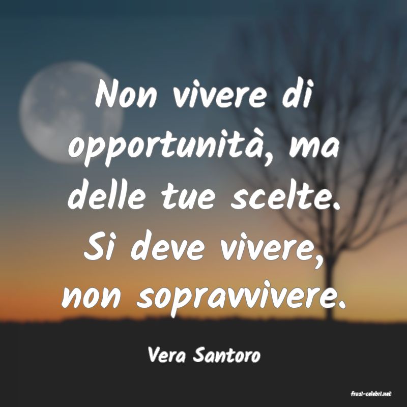 frasi di  Vera Santoro
