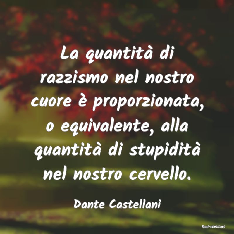 frasi di  Dante Castellani
