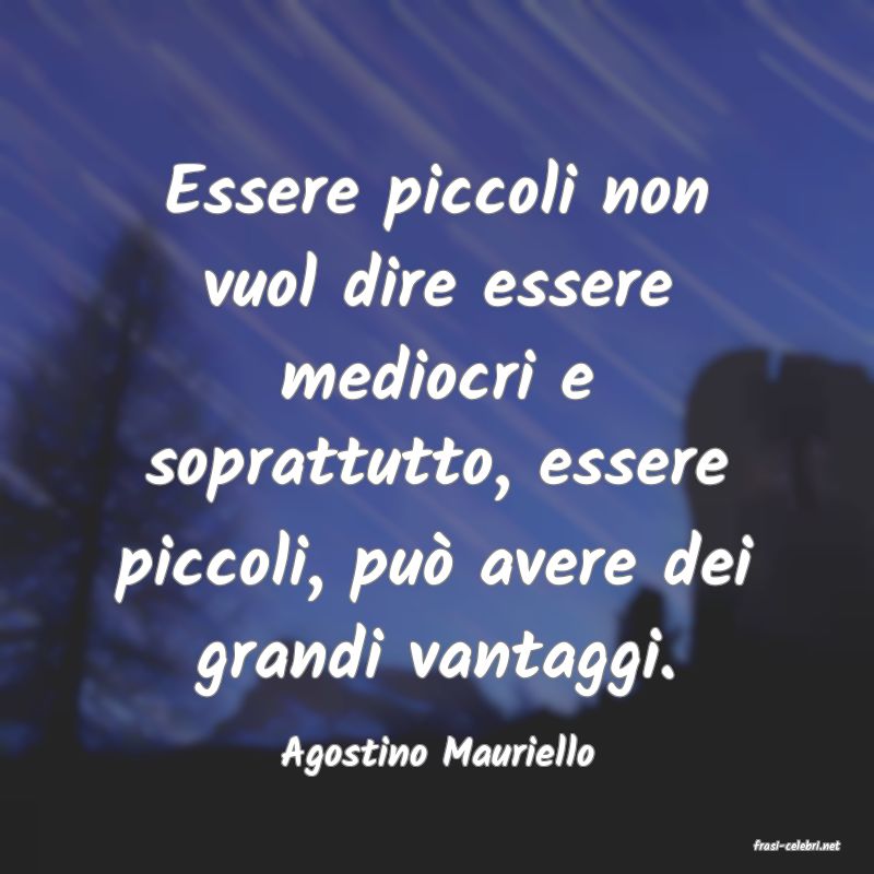 frasi di  Agostino Mauriello
