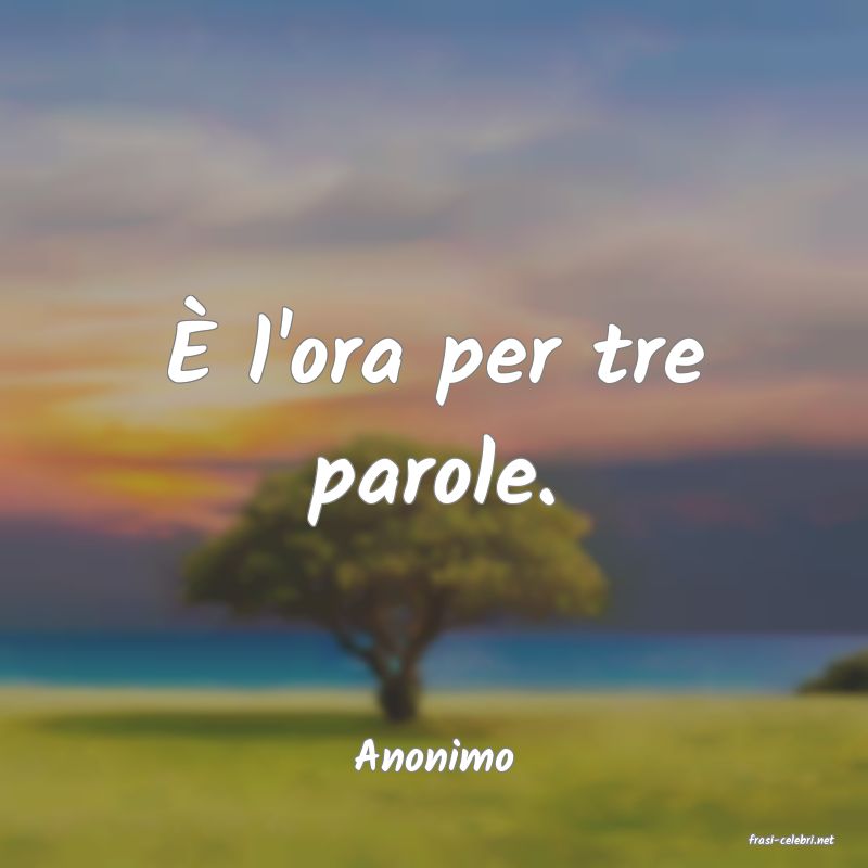 frasi di  Anonimo
