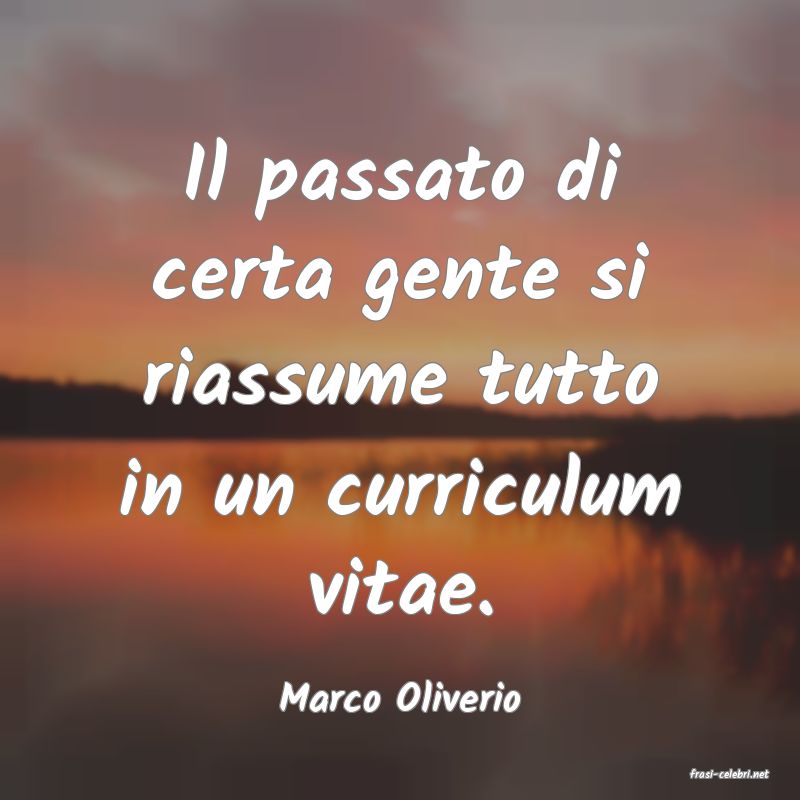 frasi di  Marco Oliverio
