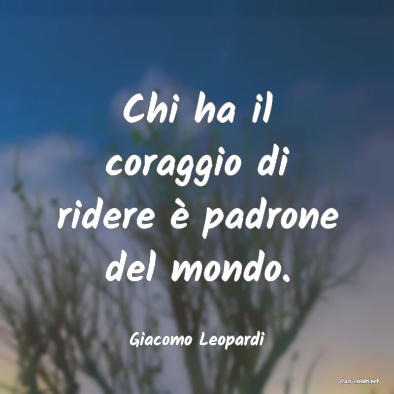 frasi di  Giacomo Leopardi
