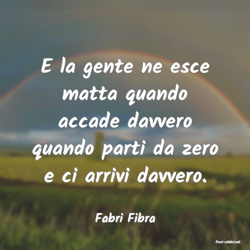 frasi di  Fabri Fibra
