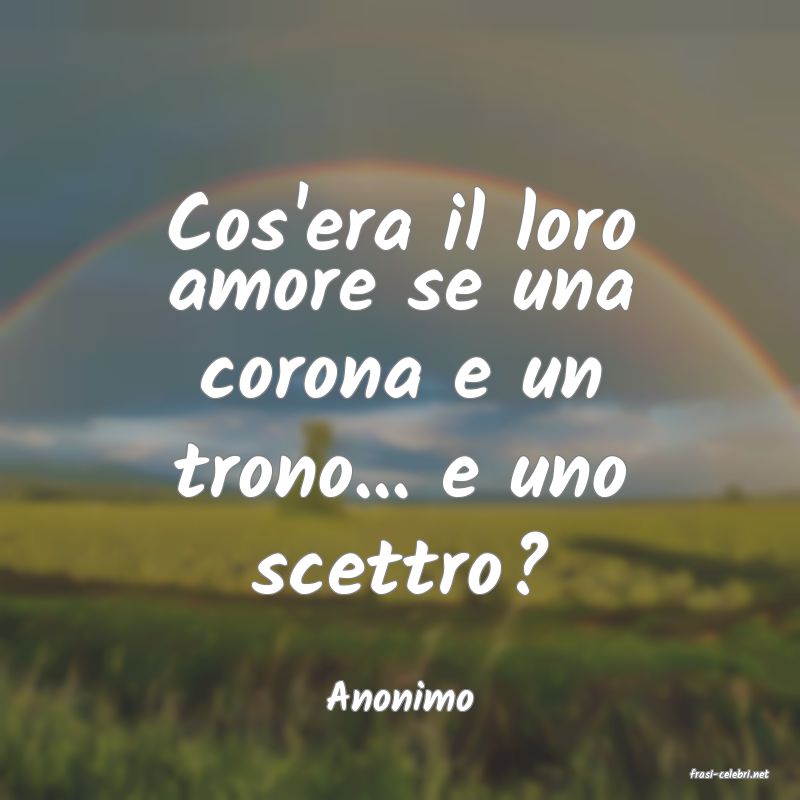 frasi di  Anonimo
