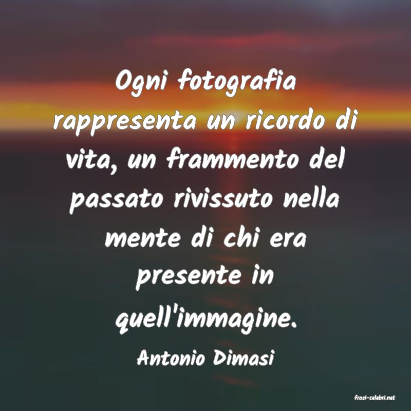 frasi di  Antonio Dimasi
