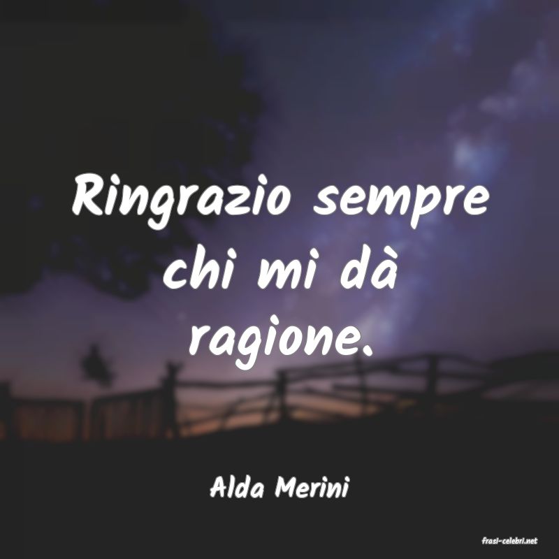 frasi di  Alda Merini
