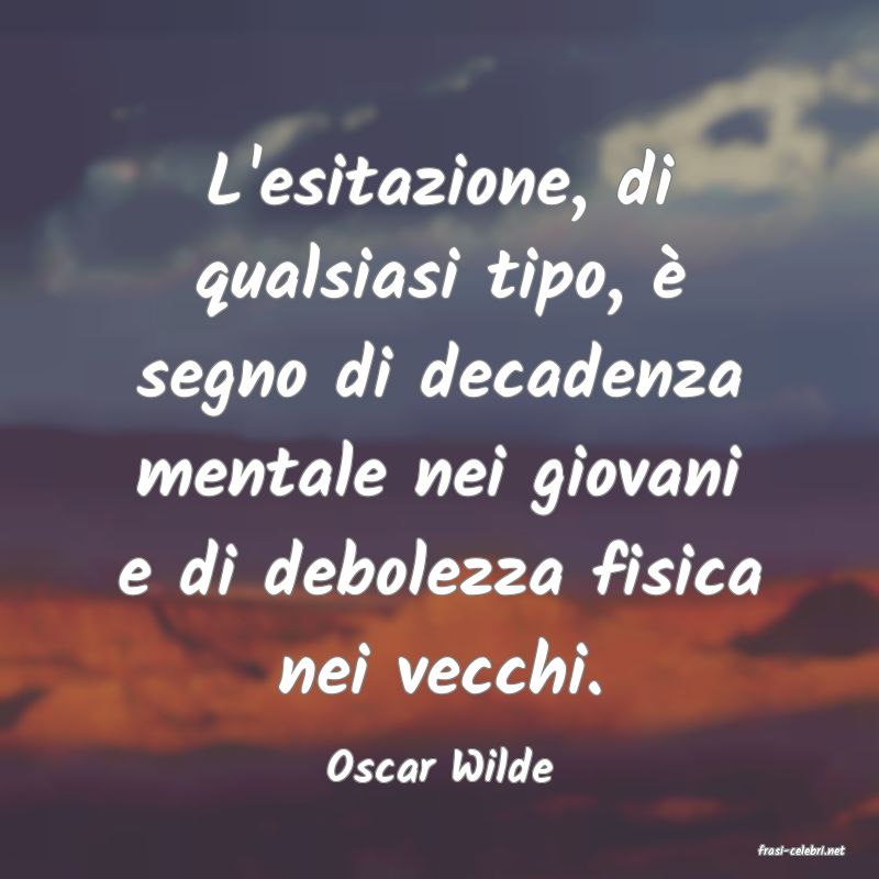 frasi di  Oscar Wilde

