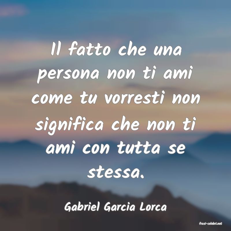 frasi di Gabriel Garcia Lorca