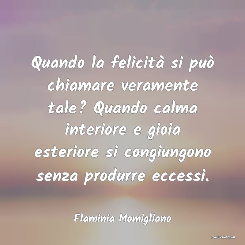 frasi di Flaminia Momigliano