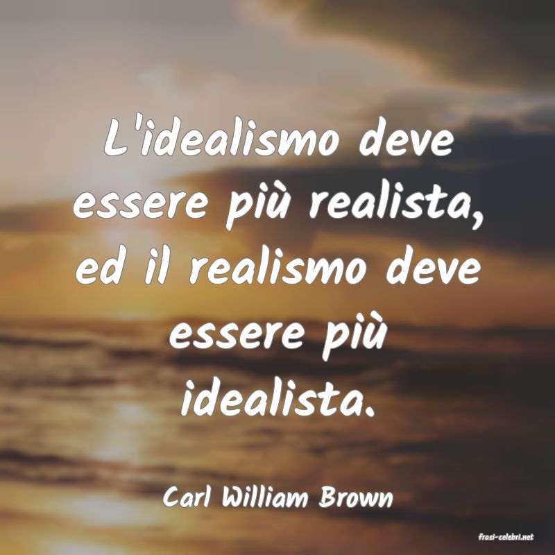 frasi di Carl William Brown