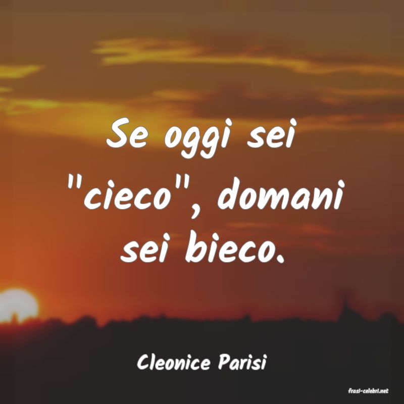 frasi di Cleonice Parisi