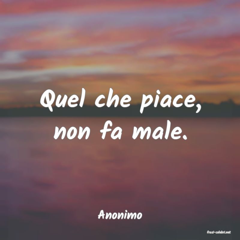 frasi di Anonimo