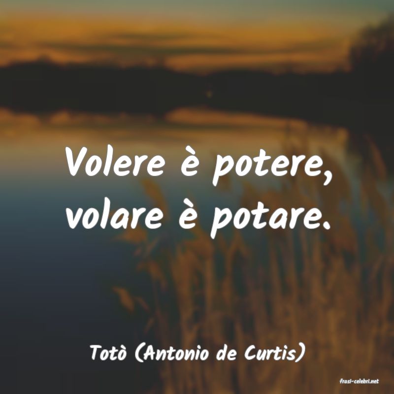 frasi di Tot (Antonio de Curtis)
