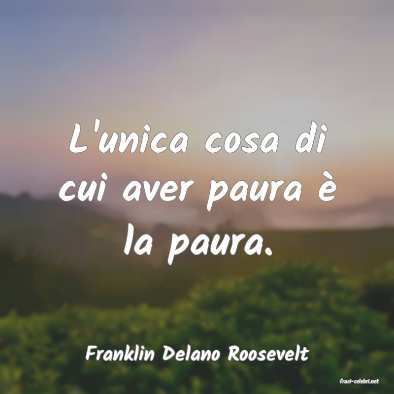 frasi di Franklin Delano Roosevelt