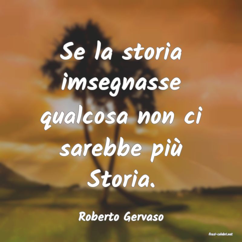 frasi di Roberto Gervaso