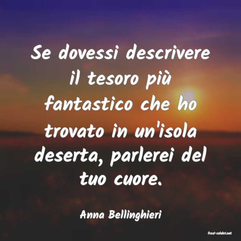 frasi di Anna Bellinghieri