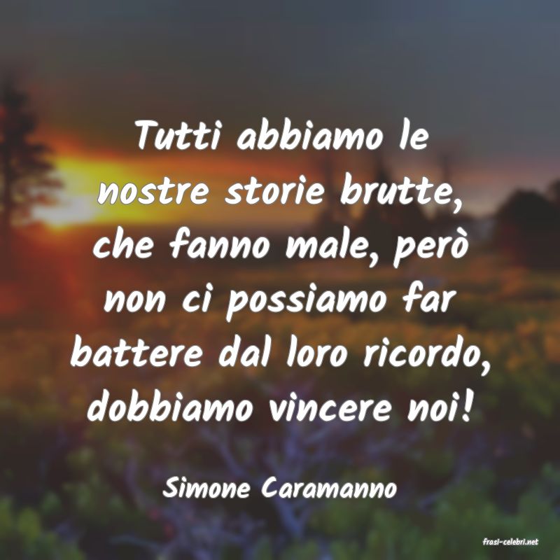 frasi di  Simone Caramanno
