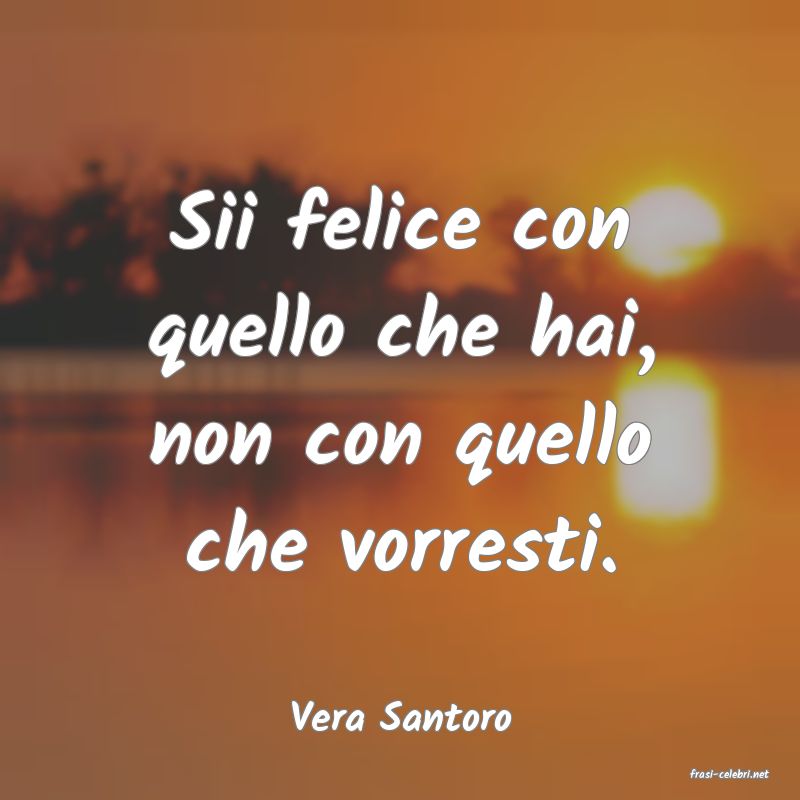 frasi di Vera Santoro