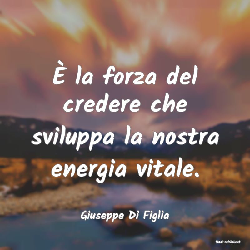 frasi di  Giuseppe Di Figlia
