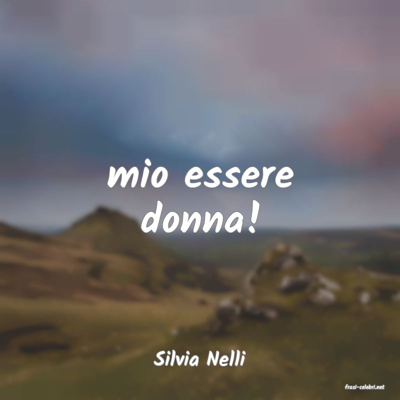 frasi di Silvia Nelli