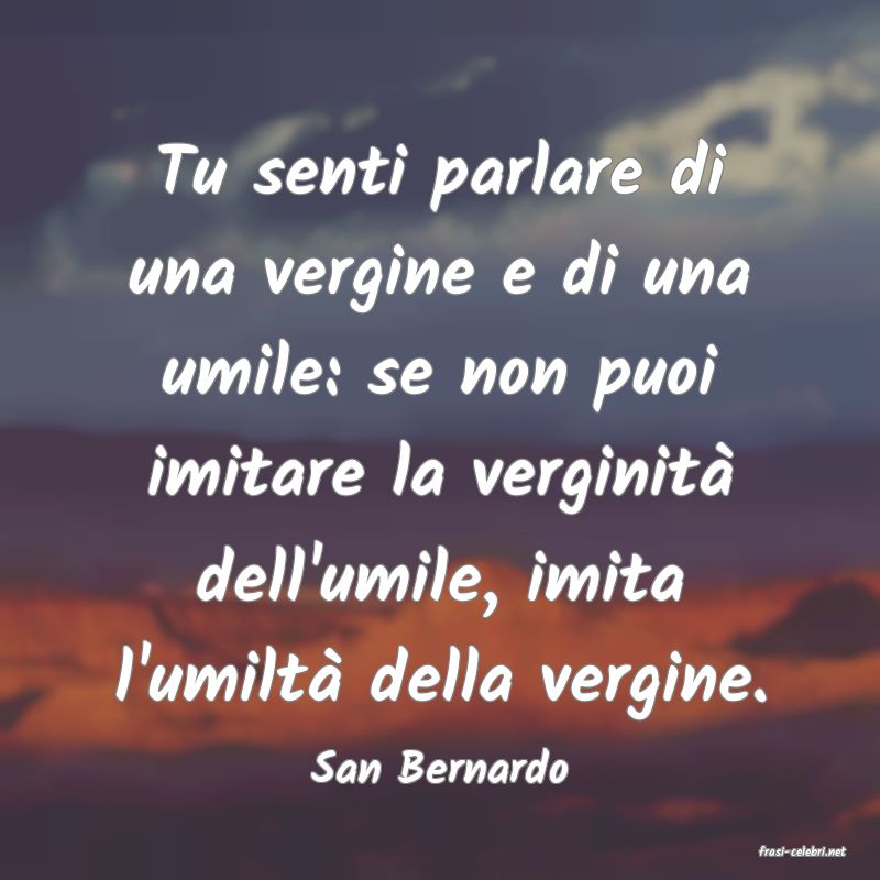frasi di  San Bernardo
