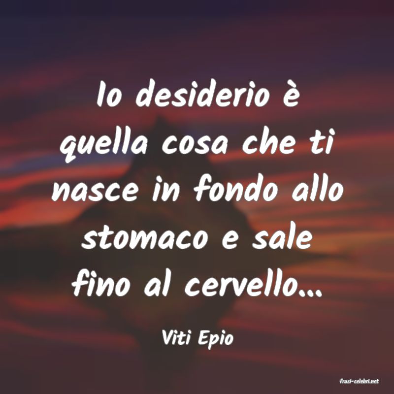 frasi di  Viti Epio
