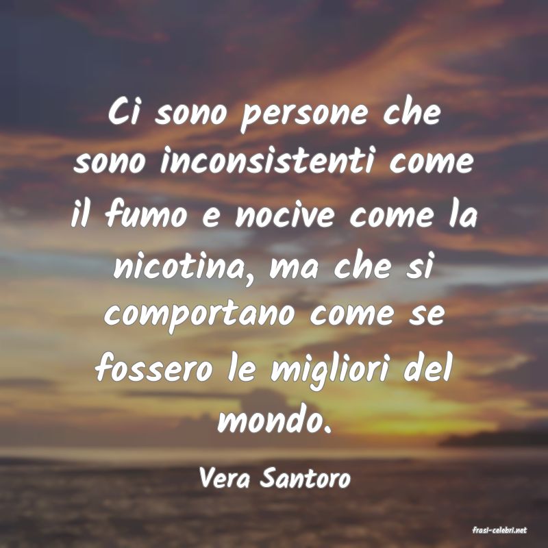 frasi di  Vera Santoro
