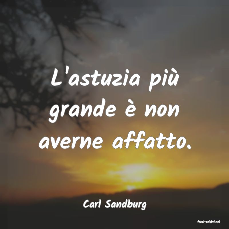 frasi di Carl Sandburg