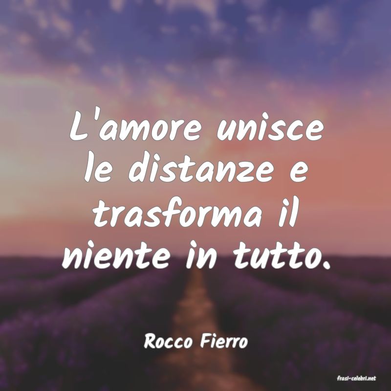 frasi di  Rocco Fierro
