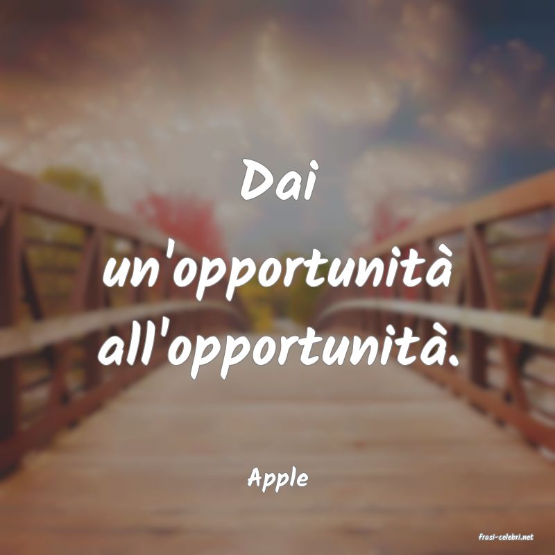 frasi di  Apple
