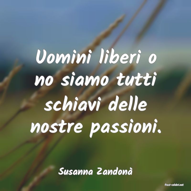 frasi di Susanna Zandon