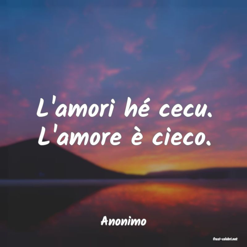 frasi di Anonimo