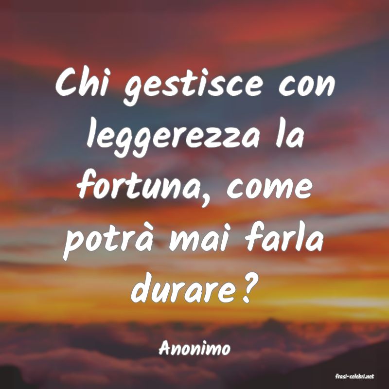 frasi di Anonimo