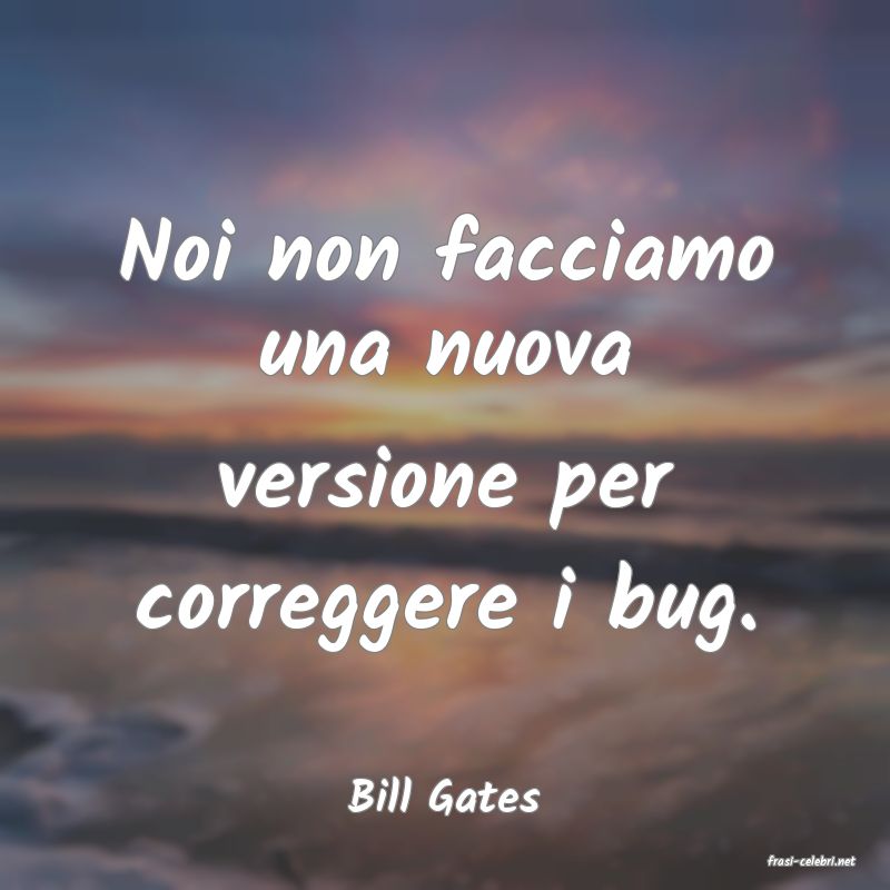 frasi di Bill Gates