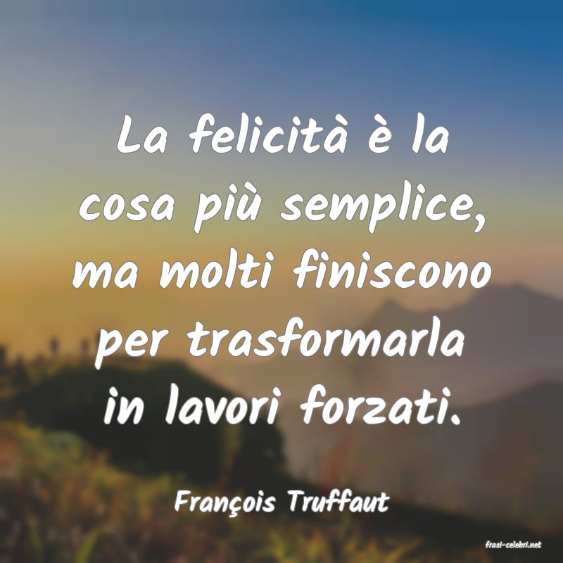 frasi di Franois Truffaut
